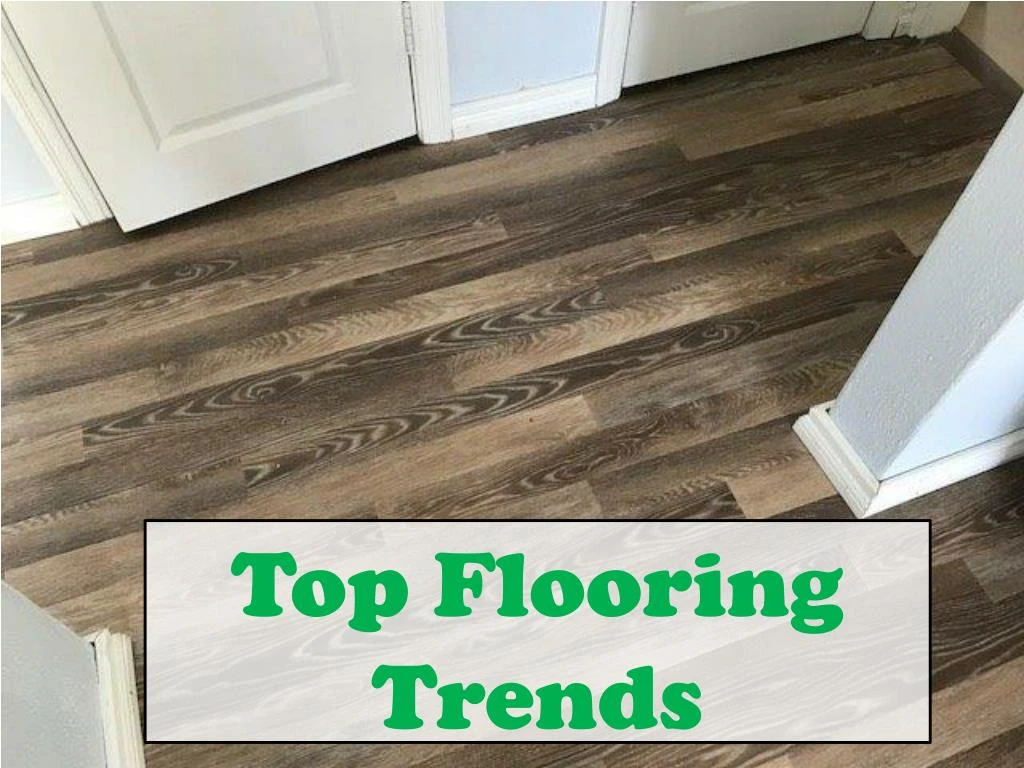 top flooring trends