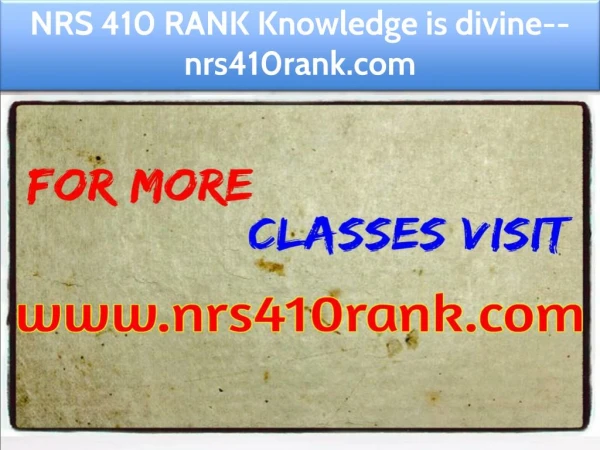 NRS 410 RANK Knowledge is divine--nrs410rank.com