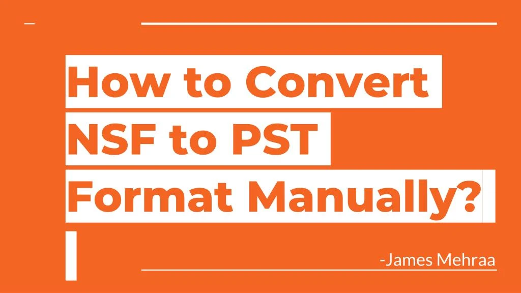 how to convert nsf to pst format manually