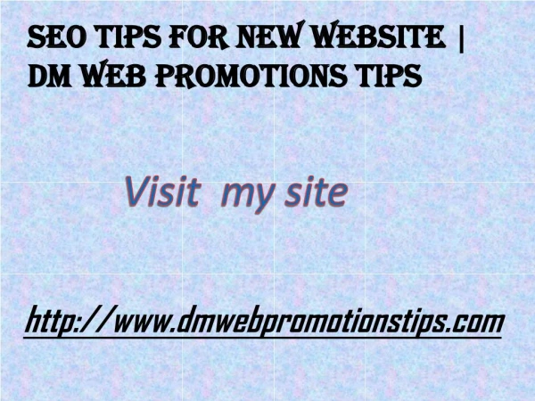 seo tips for new website dm web promotions tips