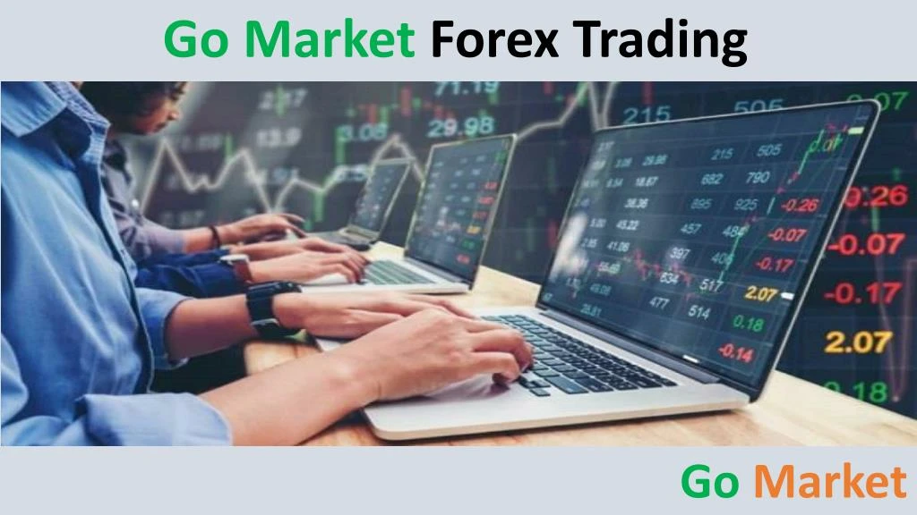 go market forex trading