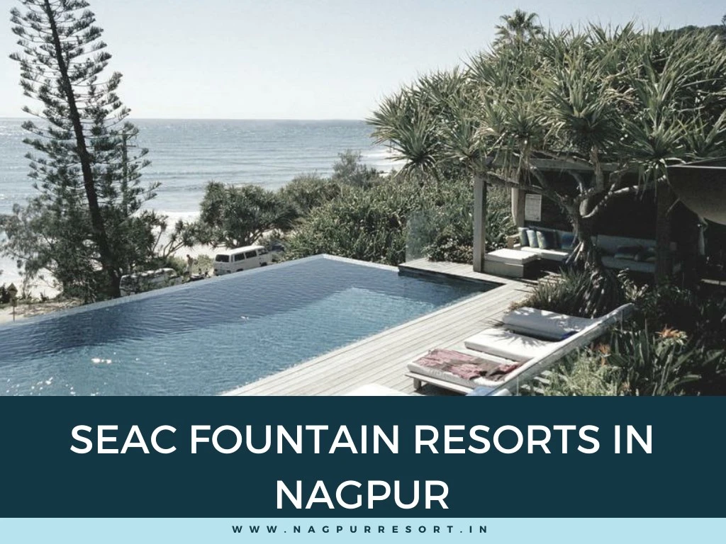 seac fountain resorts in nagpur