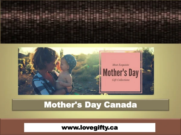Mother's Day Canada|https://lovegifty.ca/