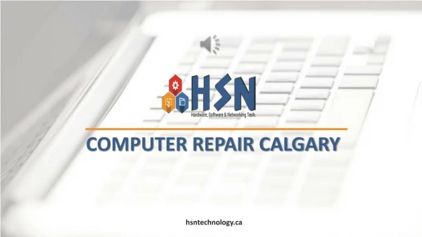 Computer Repair in Calgary - HSN Technology