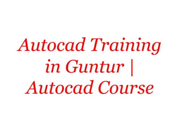 Autocad Training in Guntur | Autocad Course