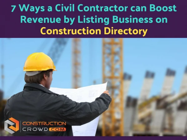 7 Ways Construction Directory Can Help Civil Contractors to Boost Revenue