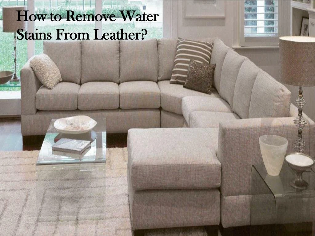 how to remove water stains from leather