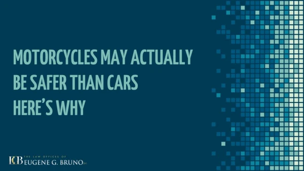 Motorcycles May Actually be Safer Than Cars heres Why