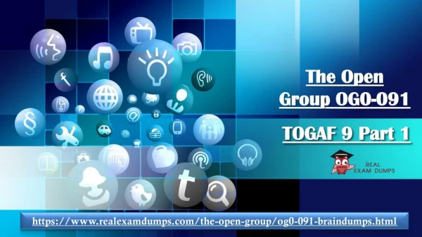 Get The Open Group OG0-091 Exam Real Questions - OG0-091 Dumps Realexamdumps.com
