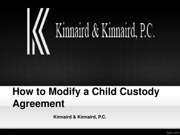 How to Modify a Child Custody Agreement