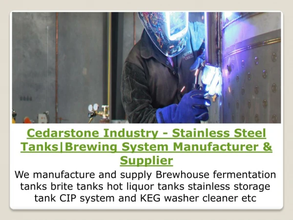 Cedarstone Industry - Stainless Steel Tanks|Brewing System Manufacturer & Supplier