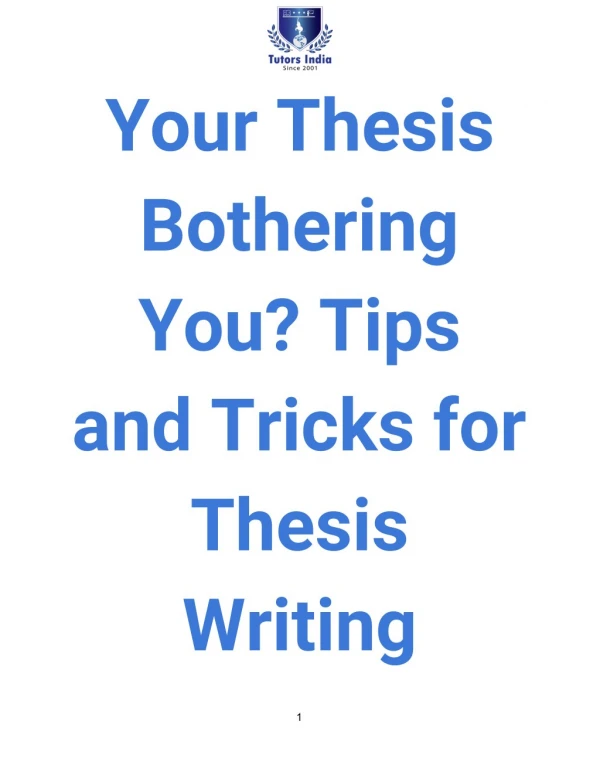 Your Thesis Bothering You? Tips and Tricks for Thesis Writing