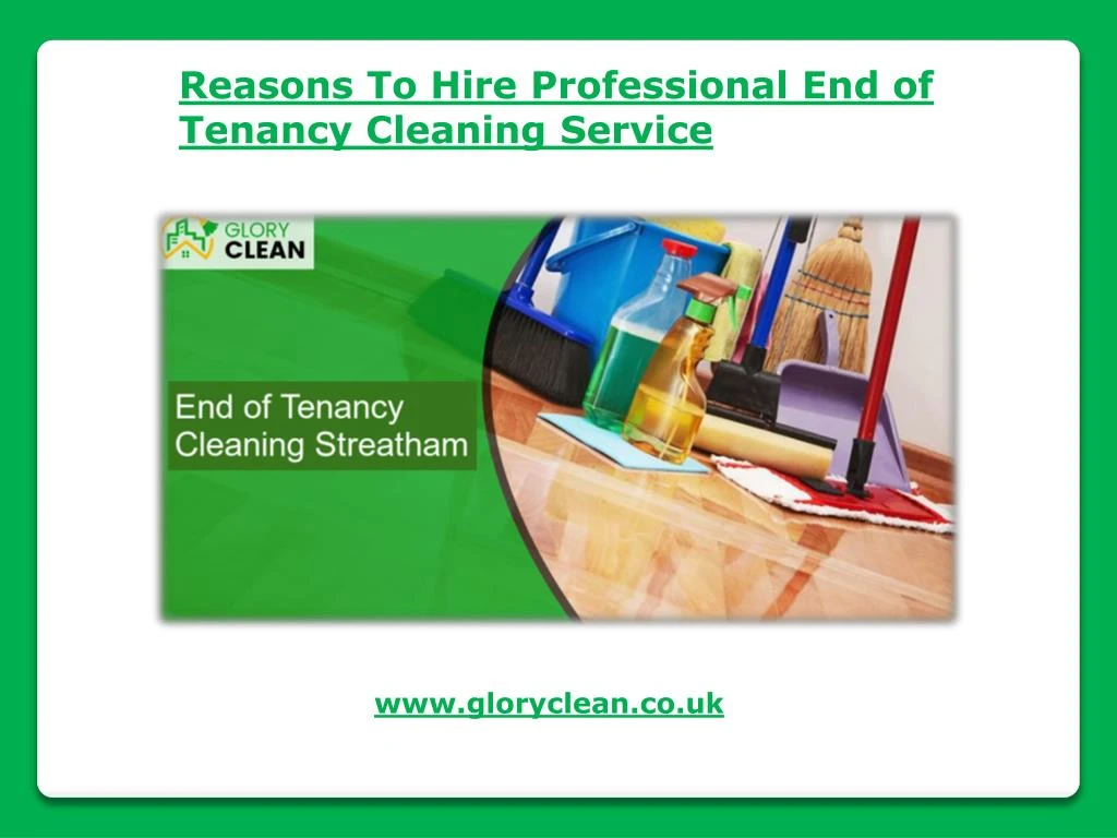 reasons to hire professional end of tenancy