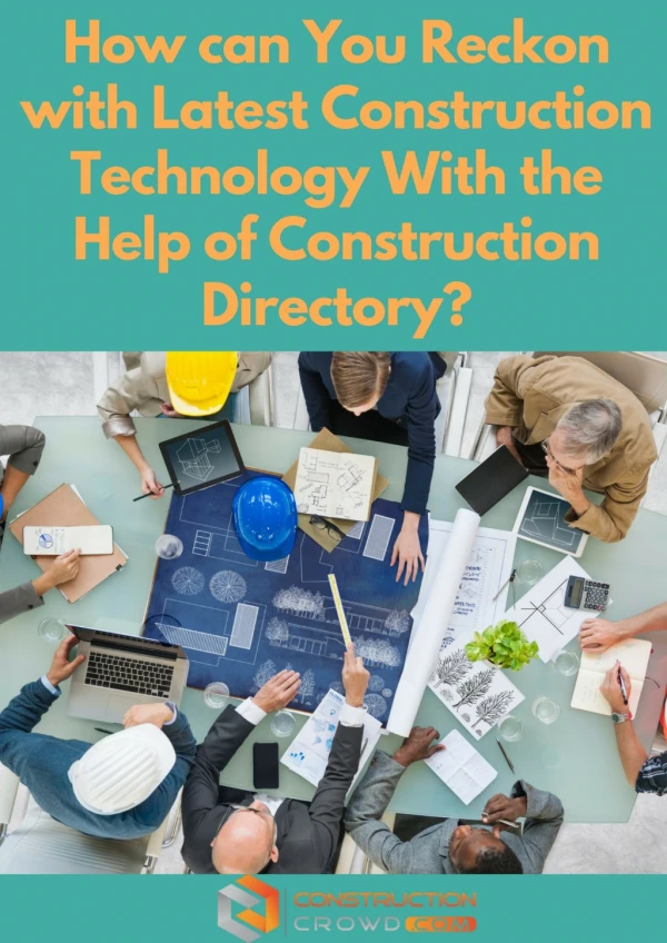 Construction Directory Helps You to Reckon With Latest Construction Technology