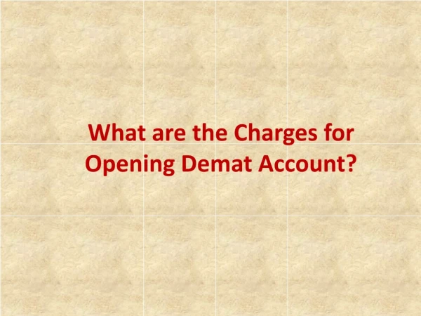 What are the Charges for Opening Demat Account? - Investallign