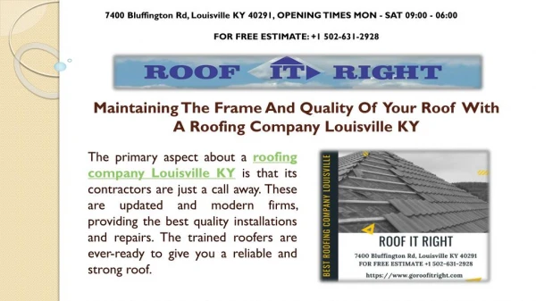Maintaining The Frame And Quality Of Your Roof With A Roofing Company Louisville KY