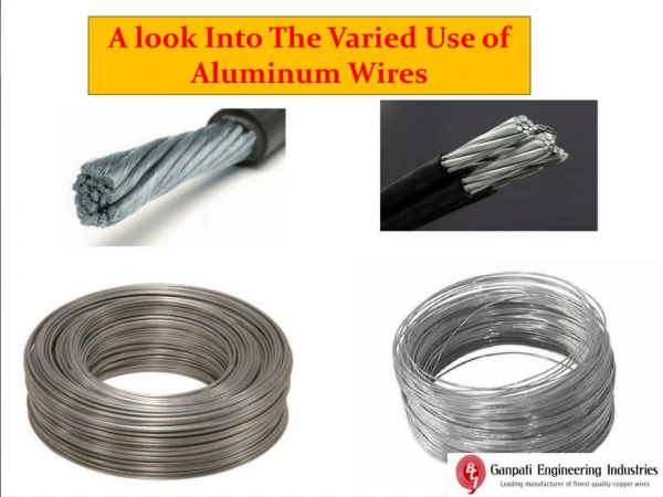A look Into The Varied Use of Aluminum Wires