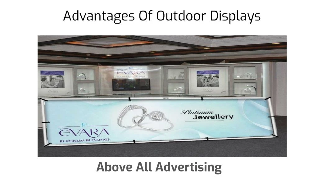 advantages of outdoor displays