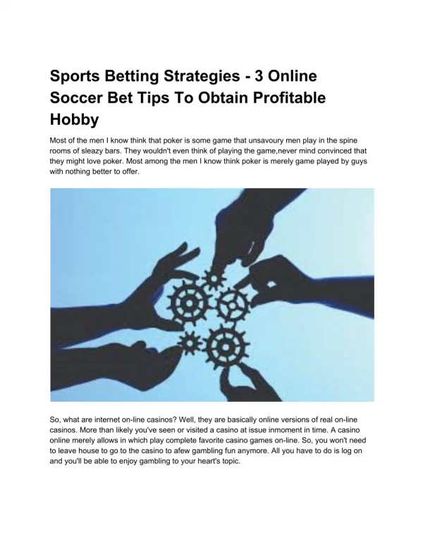 Sports Betting Strategies - 3 Online Soccer Bet Tips To Obtain Profitable Hobby
