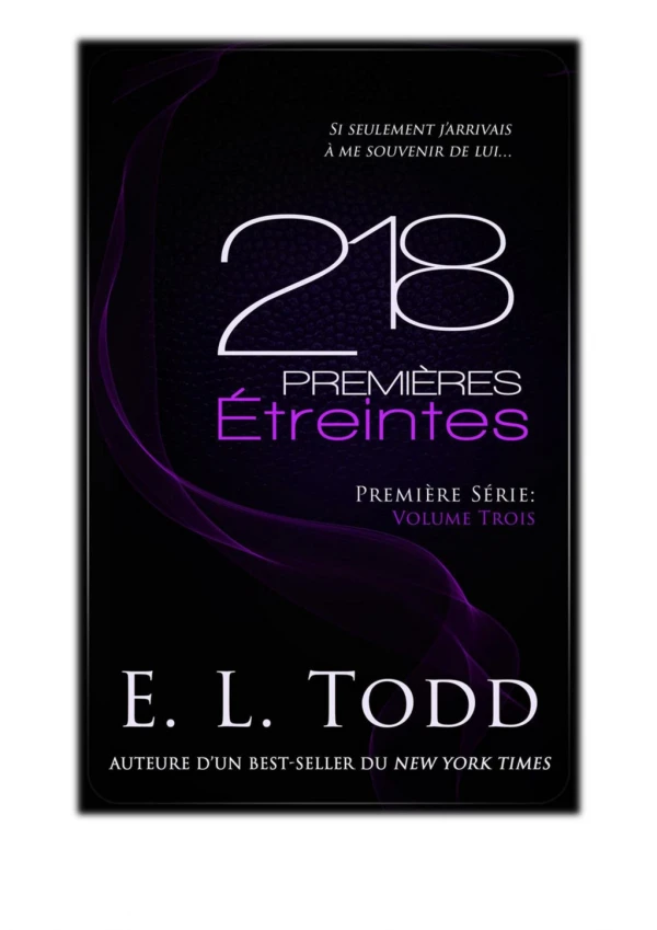 [PDF] Free Download 218 PremiÃ¨res Ã‰treintes By E. L. Todd