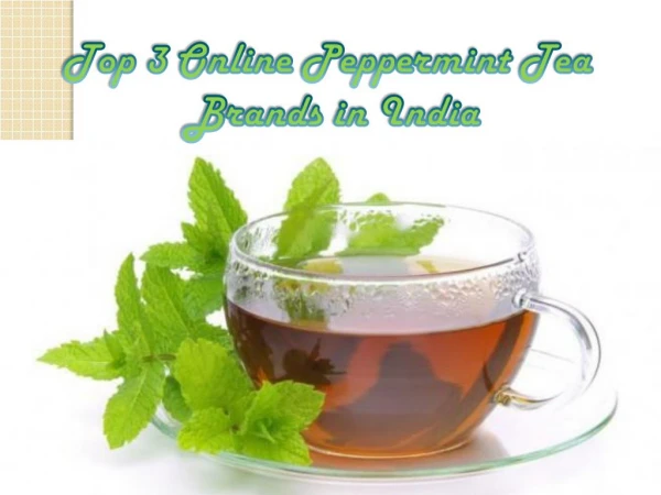 Top 3 Online Peppermint Tea Brands in India