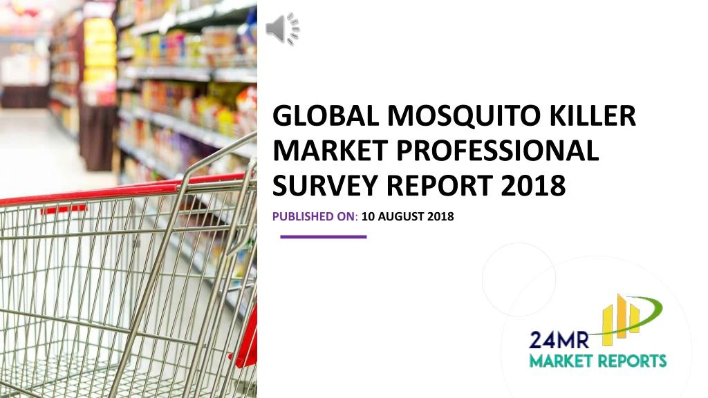 global mosquito killer market professional survey report 2018