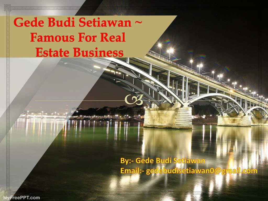 gede budi setiawan famous for real estate business