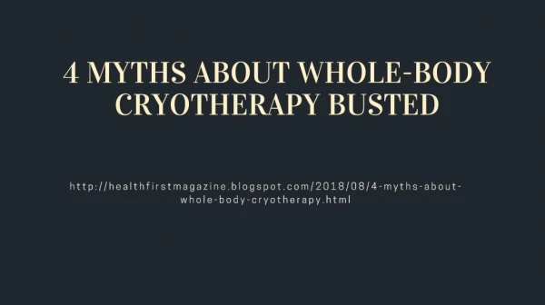 4 MYTHS ABOUT WHOLE-BODY CRYOTHERAPY BUSTED