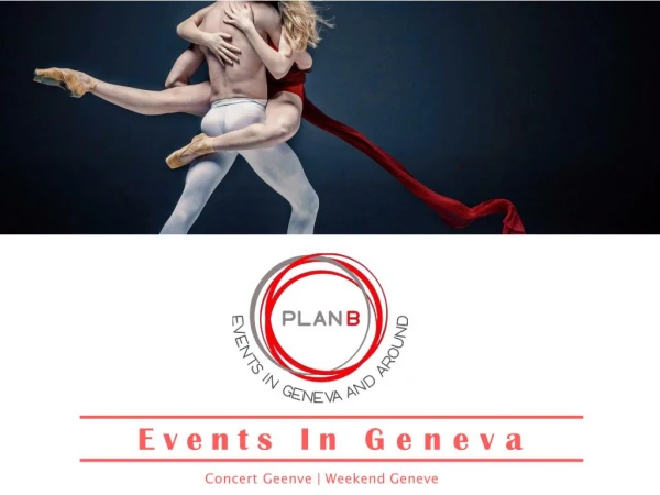 Weekend Geneve & Events In Geneva & Concert Geneve