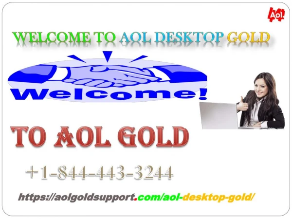 AOL Desktop Gold Support Number 1-844-443-3244