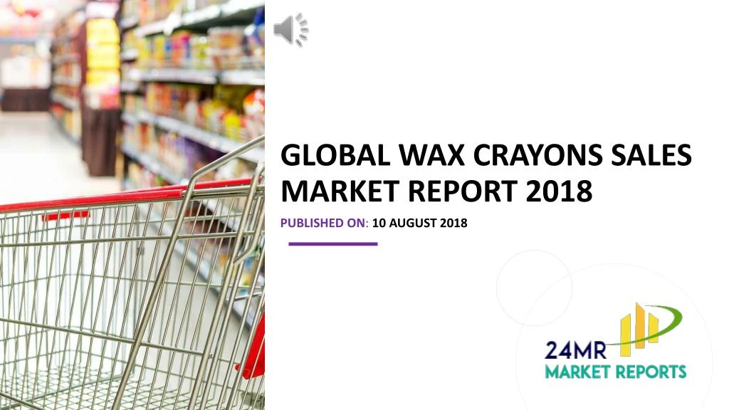 global wax crayons sales market report 2018