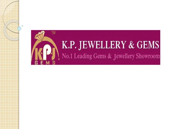 Precious Gemstone Manufacture Or Retailer - KPJ Gems