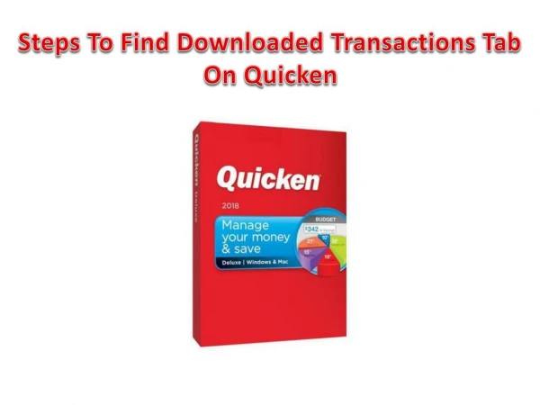 Steps To Find Downloaded Transactions Tab On Quicken