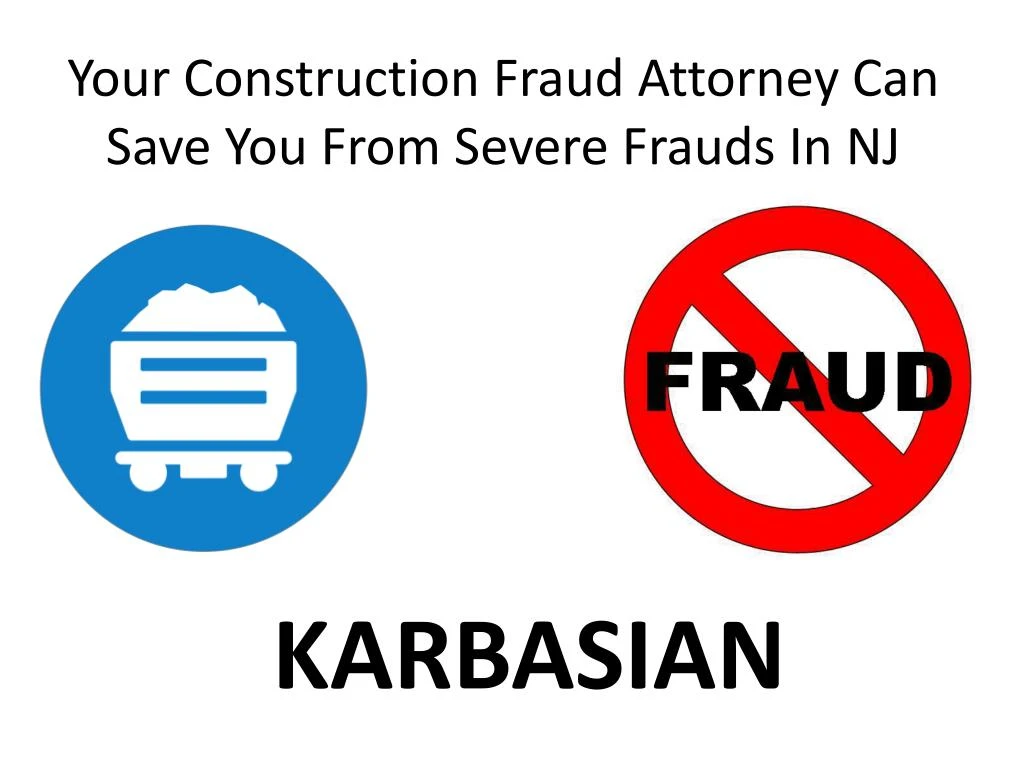 your construction fraud attorney can save you from severe frauds in nj
