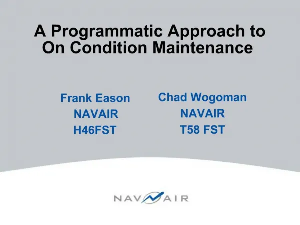 A Programmatic Approach to On Condition Maintenance