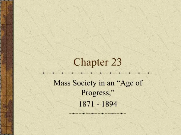 Mass Society in an Age of Progress, 1871 - 1894