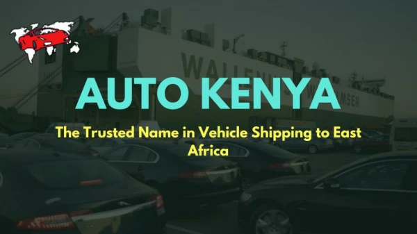 Shipping Vehicles from UK To Kenya | Auto Kenya