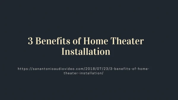3 Benefits of Home Theater Installation