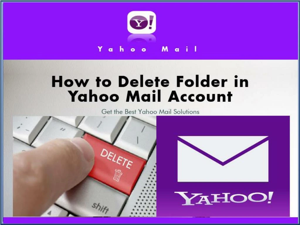 Ppt How To Delete Folders In Yahoo Mail Powerpoint Presentation