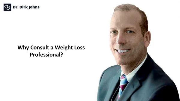 The Benefits of Consulting a Weight Loss Professional