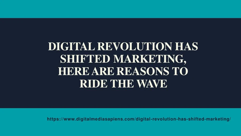 digital revolution has shifted marketing here