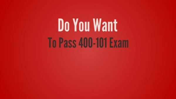 400-101 exam 2018 | Pass 400-101 Exam in 1st Attempt