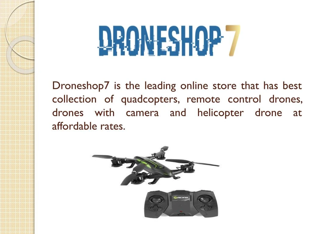 droneshop7 is the leading online store that
