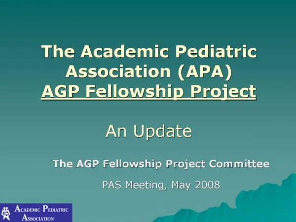 The Academic Pediatric Association APA AGP Fellowship Project An Update