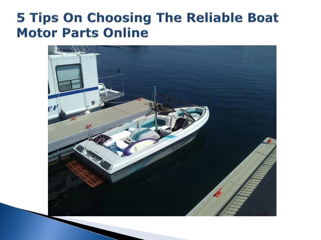 5 tips on choosing the reliable boat motor parts online