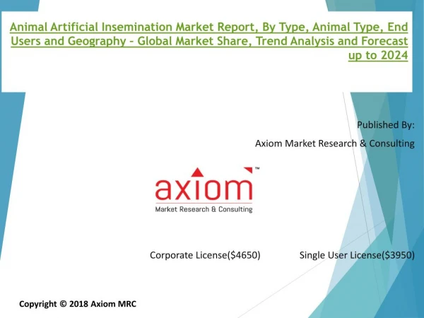 Animal Artificial Insemination Market by Demand and End-Users-Global Industry Analysis and Forecast To 2024