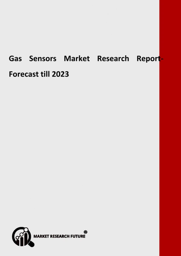 Gas Sensors Market Segmentation by Product Types, Growth Potential, Comprehensive Analysis, Technological Advancement, D
