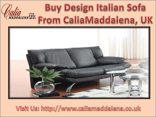 Shop now Design Italian Sofa from Calia Maddalena, UK