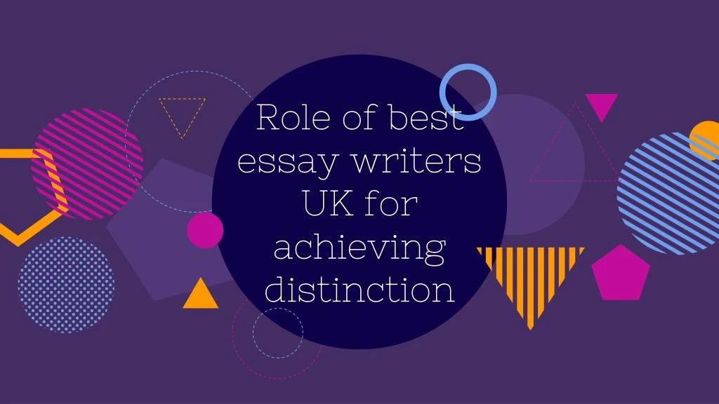 role of best essay writers uk for achieving