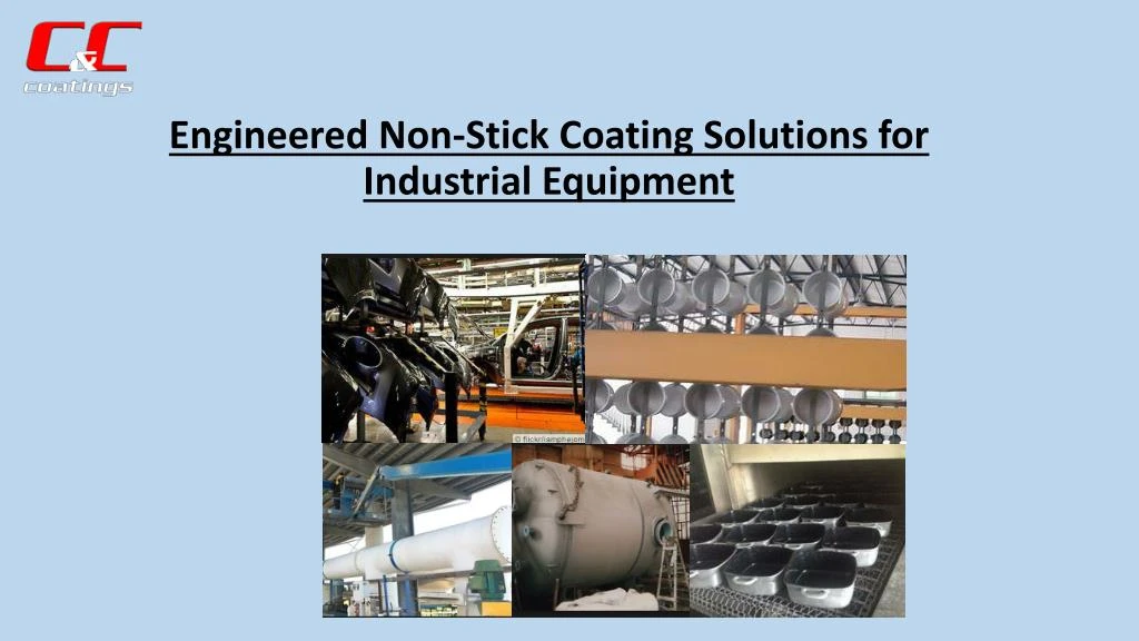 engineered non stick coating solutions for industrial equipment